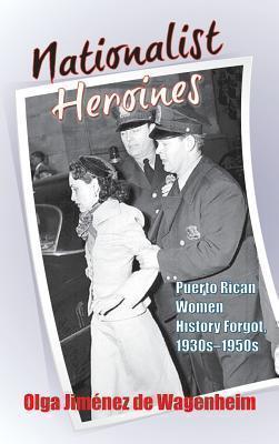 Nationalist Heroines Puerto Rican Women History For