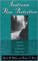 Instream Flow Protection Seeking A Balance In Western W