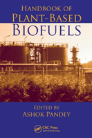 Handbook of Plant-Based Biofuels 