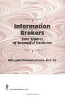 Information Brokers Case Studies of Successful Ventures