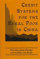 Credit Systems for the Rural Poor in China 