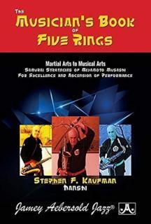 Musician's Book of Five Rings Martial Arts to Musical Arts