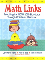 Math Links Teaching the NCTM 2000 Standards Through Children's Literature