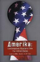 Amerika Russian Writers View the United States