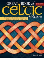Great Book of Celtic Patterns, Second Edition, Revised and Expanded The Ultimate Design Sourcebook for Artists and Crafters