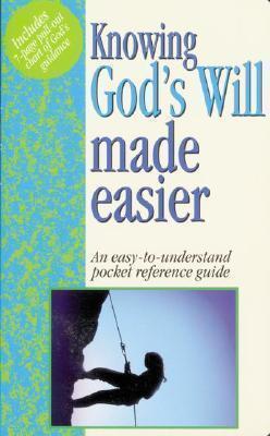 Knowing God's Will Made Easier Pocket-Sized Bible Reference G