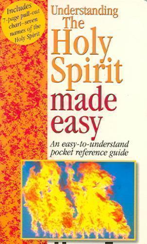 Understanding the Holy Spirit An Easy-To-Understand Pocket R