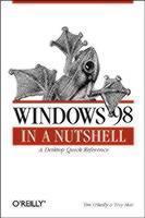 Windows 98 in a Nutshell 