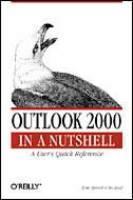Outlook 2000 In a Nutshell A Power User's Quick Reference