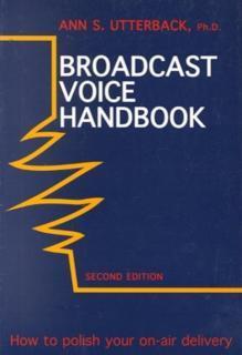 Broadcast Voice Handbook How to Polish Your On-air Deli