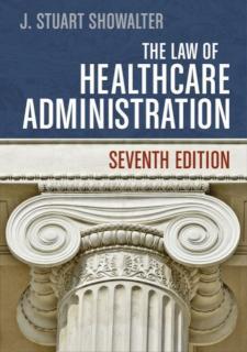 Law of Healthcare Administration 