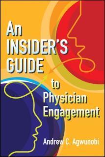 Insider's Guide to Physician Engagement 