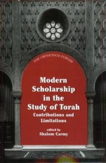 Modern Scholarship in the Study of Torah 