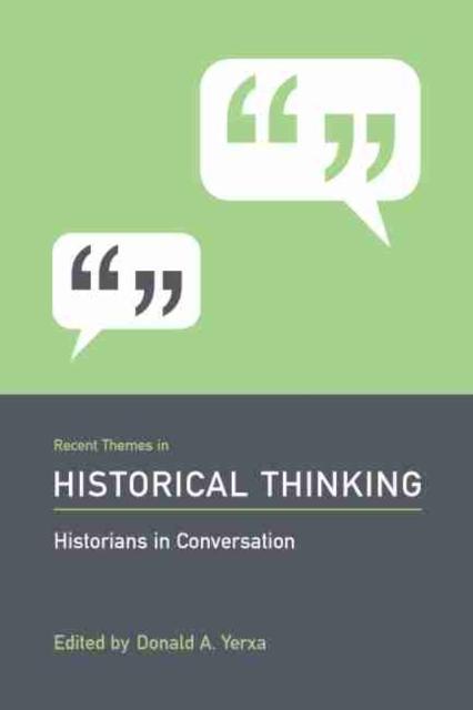 Recent Themes in Historical Thinking 