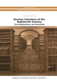 German Literature of the Eighteenth Century The Enlightenment and Sensibility