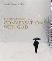 Meditations from Conversations with God 