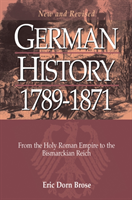 German History 1789-1871 From the Holy Roman Empire to