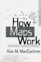 How Maps Work Representation, Visualization, and Design