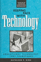 Keeping Pace with Technology v. 2; Challenge and Promise for Higher Education Faculty Educational Technology That Transforms