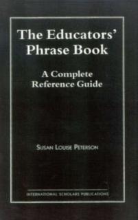 Educator's Phrase Book A Complete Reference Book