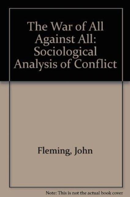 War of All Against All Sociological Analysis of Confl