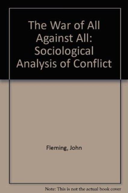 War of All Against All Sociological Analysis of Confl