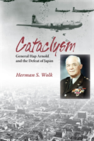 Cataclysm General Hap Arnold and the Def