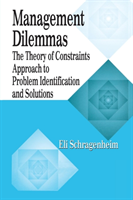 Management Dilemmas The Theory of Constraints Approach to Problem Identification and Solutions