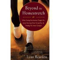 Beyond the Homestretch What Saving Racehorses Taught