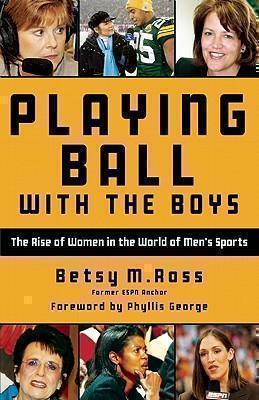 Playing Ball with the Boys The Rise of Women in the World of Men's Sports