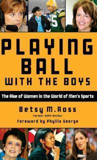 Playing Ball with the Boys The Rise of Women in the World of Men's Sports