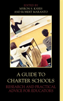 Guide to Charter Schools Research and Practical Advice