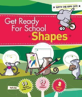 Get Ready For School: Shapes And Colors 