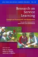 Research on Service Learning Conceptual Frameworks and Assessments: Volume 2B: Communities, Institutions, and Partnerships