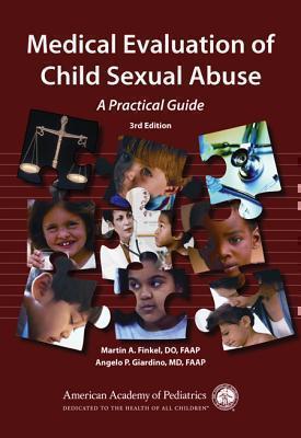 Medical Evaluation of Child Sexual Abuse A Practical Guide