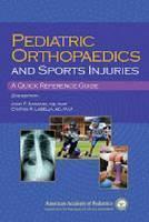 Pediatric Orthopaedics and Sports Injuries A Quick Reference Guide