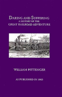 Daring and Suffering A History of the Great Railroa