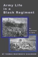 Army Life in a Black Regiment 