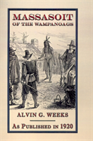 Massasoit of the Wampanoags 