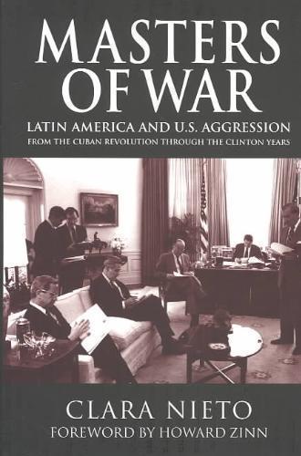 Masters Of War Cuba, the United States and Latin America
