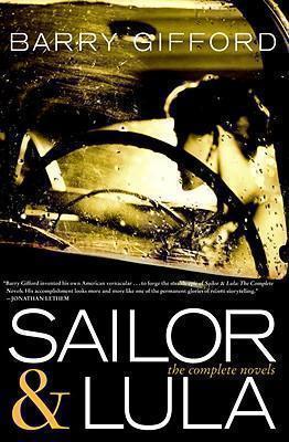 Sailor And Lula The Complete Novels