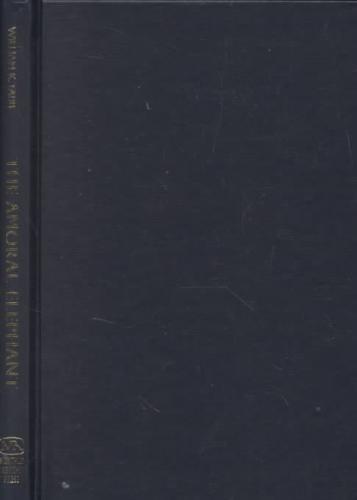 Amoral Elephant Globalization and the Struggle for Social Justice in the Twenty-first Century