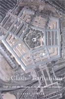 Clash of Barbarisms September 11 and the Making of