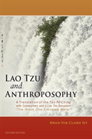 Lao Tzu and Anthroposophy A Translation of the Tao Te Ching with Commentary