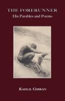 Forerunner His Parables and Poems