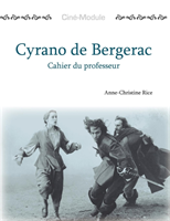 Cine-Module 3: Cyrano de Bergerac, Cahier du Professeur 