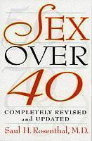 Sex Over 40 Completely Revised and Updated Version