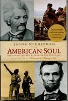 American Soul Rediscovering the Wisdom of the Founders