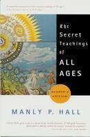 Secret Teachings of All Ages 