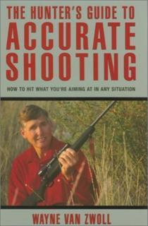 Hunter's Guide to Accurate Shooting 